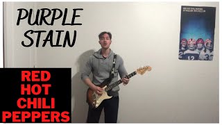 Purple Stain - Red Hot Chili Peppers (Guitar Cover) (with Improvised Outro)