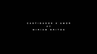 Míriam Britos FT castigados por amor ... Dame otra copita