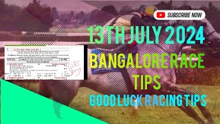 Bangalore Race Tips and Selection 13/7/2024