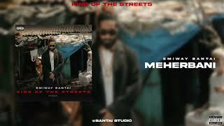 @EmiwayBantai  Meherbani (Official Audio)