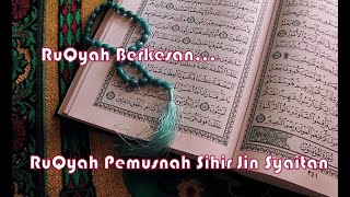 RUQYAH BERKESAN PEMUSNAH GANGGUAN JIN SYAITON SANTAU