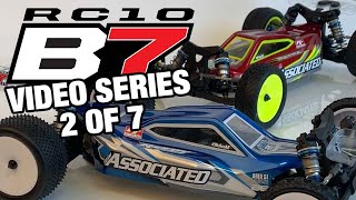 PART 2 of 7 - RC10B7 Video Series:  New Breed of Race Car