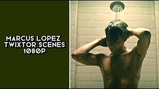 Marcus Lopez twixtor scenes 1080p