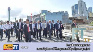 President inaugurates second phase of Kompannavidiya flyover project