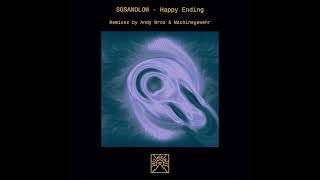 PREMIERE: SOSANDLOW - Happy Ending (Andy Bros Remix) [Sinchi Music]