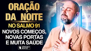 ((🔴)) ORAÇÃO DA NOITE no SALMO 91 - Para respostas rápidas - 31 de Agosto - Profeta Vinicius iracet