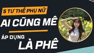 5 Tư thế phụ nữ ai cũng thích mê, dùng là phê