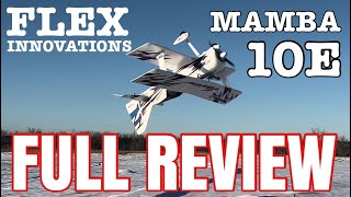 FLEX INNOVATIONS MAMBA 10e - FULL REVIEW!!!!!!