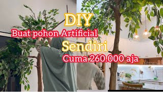 DIY Pohon artificial super gede cuma habis 260.000 aja. Gak pake bor atau apapun..