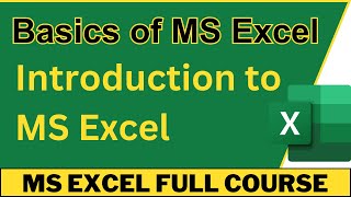 MS Excel-Introduction to MS Excel| MS Excel Full Course