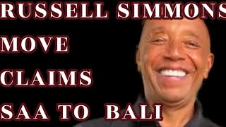 RUSSELL  SIMMONS MOVE CLAIMS SAA TO  BALI