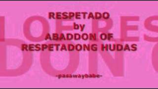 RESPETADO BY ABADDON OF RESPETADONG HUDAS