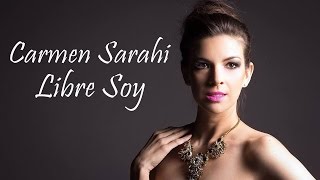 Libre Soy - Carmen Sarahi (Voz de Elsa para Latinoamerica)