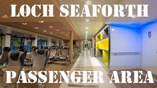 Loch Seaforth Passenger Area