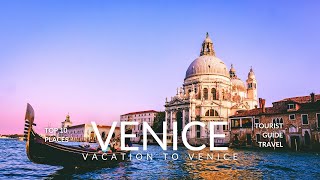 Top 10 Things To Do in VENICE, Italy - Tourist Guide Travel