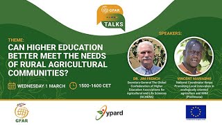 GFAR TALKS V - Can higher education better meet the needs of rural agricultural communities?