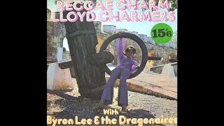 Lloyd Charmers With Byron Lee And The Dragonaires ‎– Reggay Charm  FULL ALBUM  (1970) RegGae,calypso