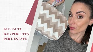 LA BEAUTY BAG PERFETTA PER L’ESTATE 👙☀️⛱️🌴|| Antonella Paglino