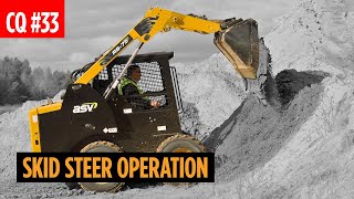 How to Properly Operate a Skid Steer | For Greenhorns and Veterans