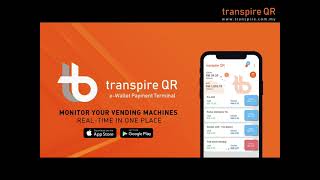 Monitor your vending machines Real-time with transpire QR App