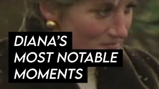 Princess Diana's Most Notable Moments