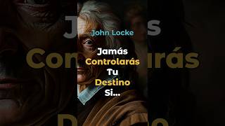 Las FRASES Más INSPIRADORAS de John Locke para tu CRECIMIENTO Personal #Shorts