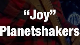 Joy by @planetshakerstv