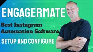 EngagerMate - Setup and Configure - Best Instagram Automation Software - 2019