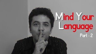 Mind Your Language - Part 2 | Sharad Jagtiani