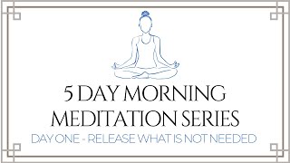 Meditation for Letting Go Of What No Longer Serves You