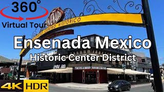 Ensenada Mexico Historic Center District 360° 4K Walking Tour