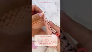 How To P2tog In Knitting Video Tutorial