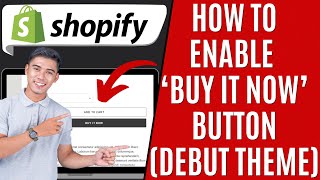 How To Enable Buy It Now on Debut Theme Shopify [Quick Guide]