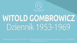 DZIENNIK 1953-1969 - Witold Gombrowicz - streszczenie i opracowanie lektury - @nauqa