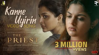 Kanne Uyirin Video Song | The Priest | Mammootty | Rahul Raj | Jofin T Chacko | Narayani Gopan