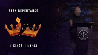 Seek Repentance ll 1 Kings11:1-43 || Pastor Bj Huether