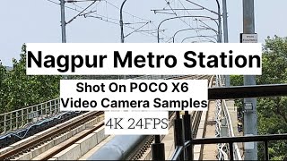 Poco x6 Camera Samples | Nagpur Metro Station | POCO x6 pro