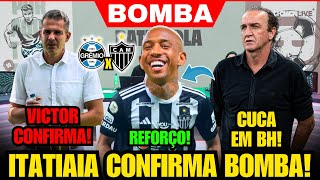 ✅ ITATIAIA CONFIRMA! GRANDES SAÍDAS DO ATLÉTICO, TALISCA NO GALO, CUCA EM BH E GRÊMIO x ATLÉTICO E+