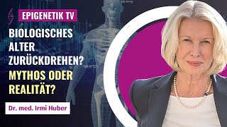 Biologisches Alter zurückdrehen - die Schlüssel zur Langlebigkeit? Mit Dr. med. Irmi Huber