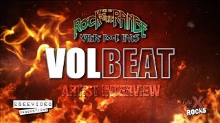 Volbeat Rock on the Range interview with 100.3 The X Rocks 2015