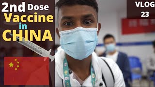 I Took Second Dose Vaccine in China   | Vlog 23 | Bangladeshi in China