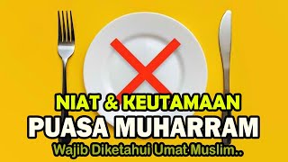 Niat dan Keutamaan Puasa di Bulan Muharram Wajib Diketahui Umat Muslim