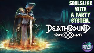 LIVE - Deathbound - Soulslike with a party System.