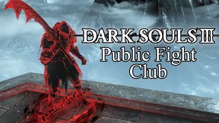 Dark Souls 3 PvP Fight Club! ➤ SL 125 +10 ➤ PC ➤ Password: Amir