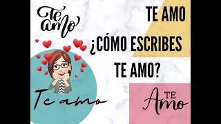 Análisis Grafológico de la frase TE AMO