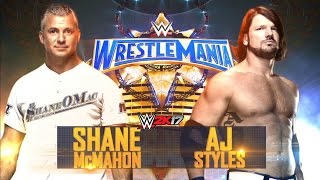 WWE 2K17 - WWE WrestleMania 33: AJ Styles VS Shane McMahon ᴴᴰ