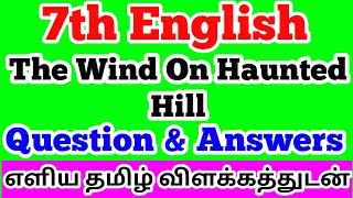 The Wind on haunted hill 7th English  question and answers with  tamil explanation book back answers