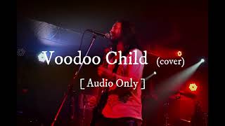 Voodoo Child [ Cover ] (audio only)