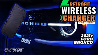 Boost Auto Wireless Phone Charging Upgrade For Your 2021+ Ford Bronco | Boost Auto Charger Overview