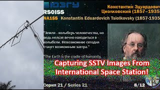 Capturing SSTV Images From International Space Station!